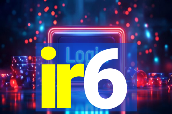 ir6