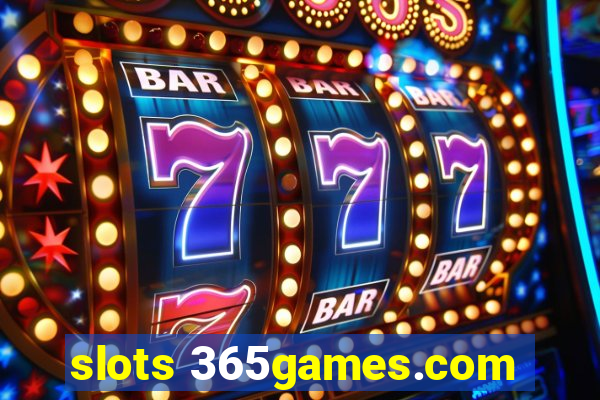 slots 365games.com