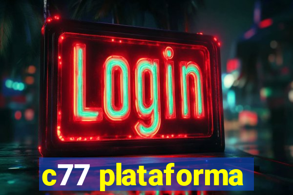 c77 plataforma