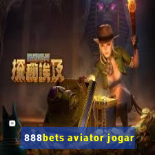 888bets aviator jogar