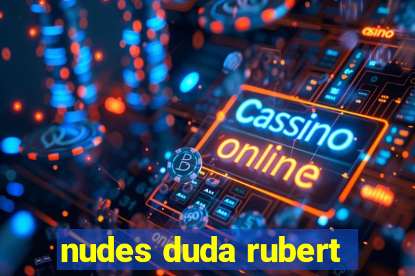 nudes duda rubert