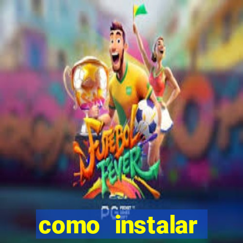 como instalar fortune tiger