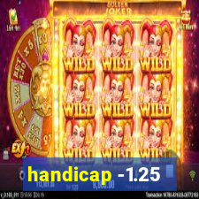handicap -1.25