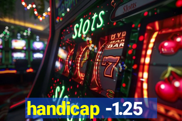handicap -1.25