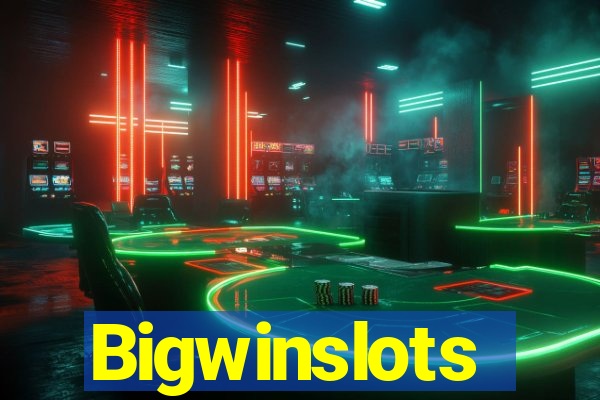 Bigwinslots