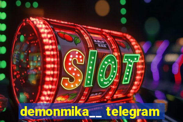 demonmika__ telegram