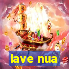 lave nua