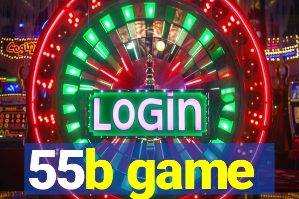 55b game