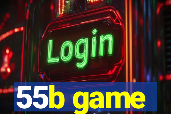 55b game
