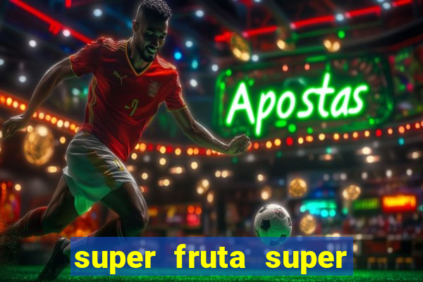 super fruta super fruit box onde comprar blox fruits showcase