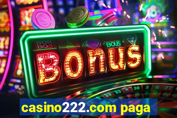 casino222.com paga