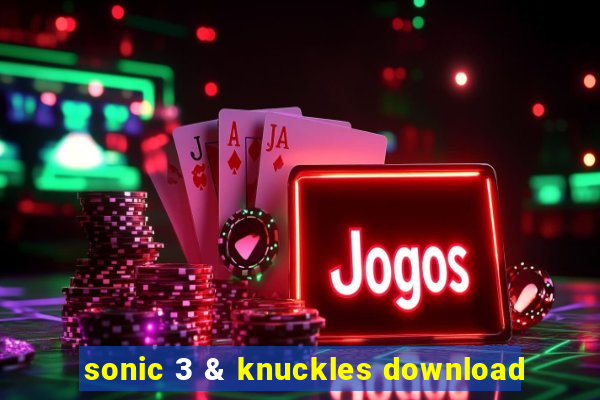 sonic 3 & knuckles download