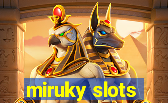 miruky slots