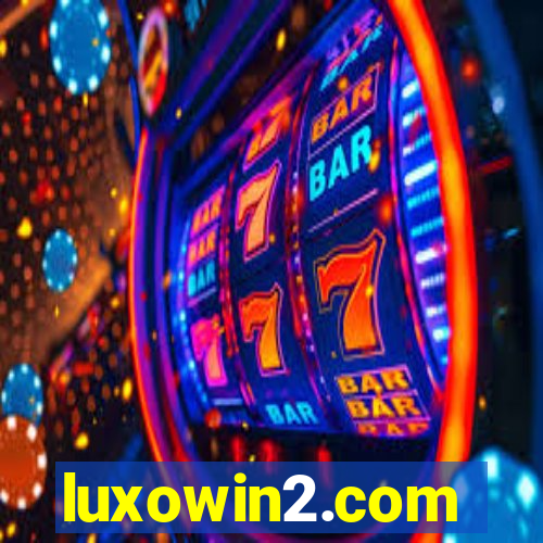 luxowin2.com