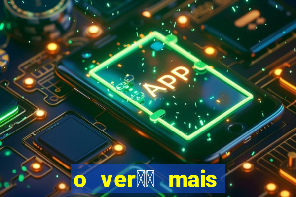o ver鑼玱 mais quente filme completo dublado