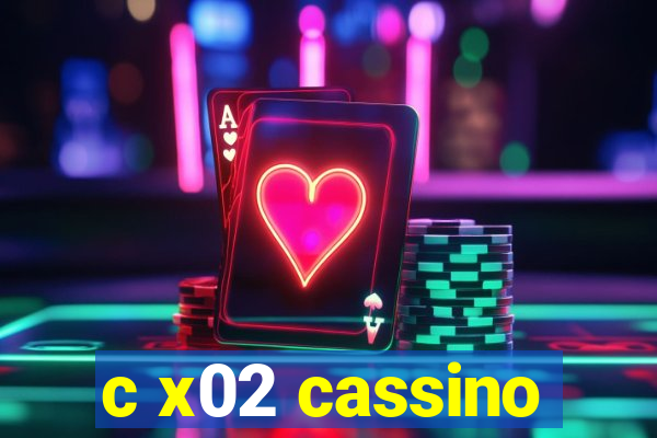 c x02 cassino