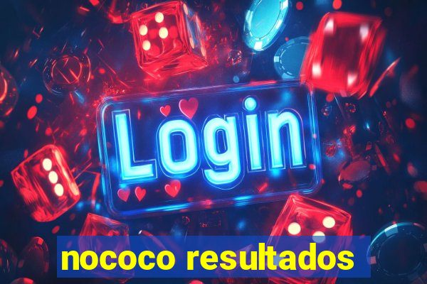nococo resultados