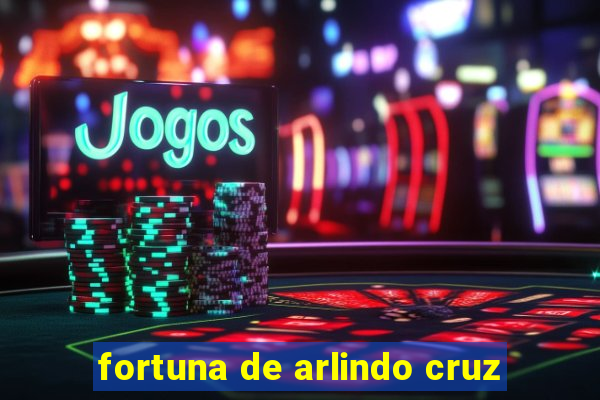 fortuna de arlindo cruz