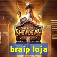 braip loja