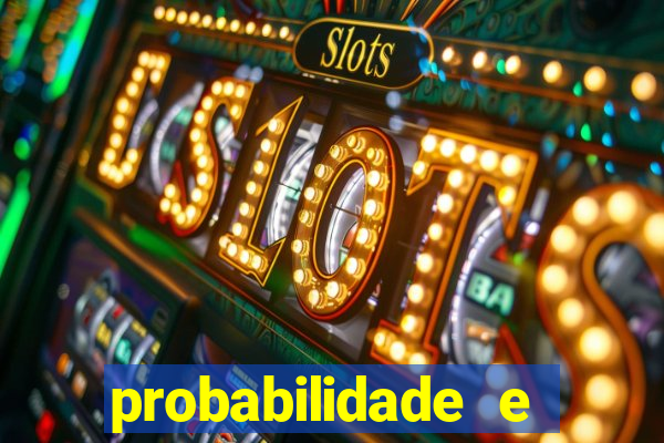 probabilidade e estatistica jogos de futebol