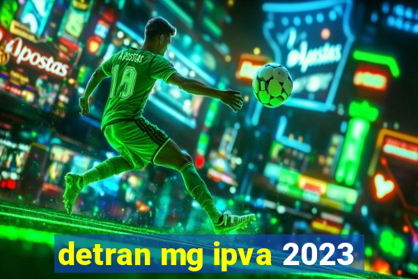 detran mg ipva 2023