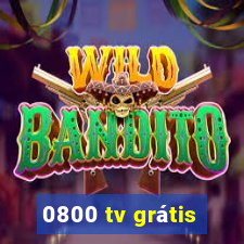 0800 tv grátis