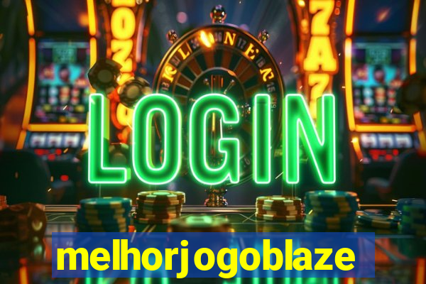 melhorjogoblaze