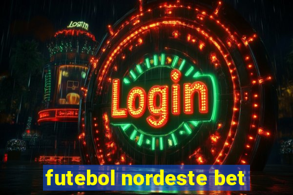 futebol nordeste bet
