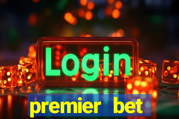 premier bet application download