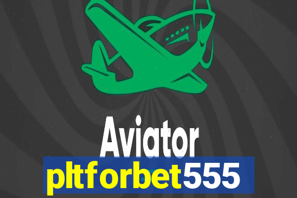 pltforbet555