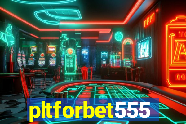 pltforbet555