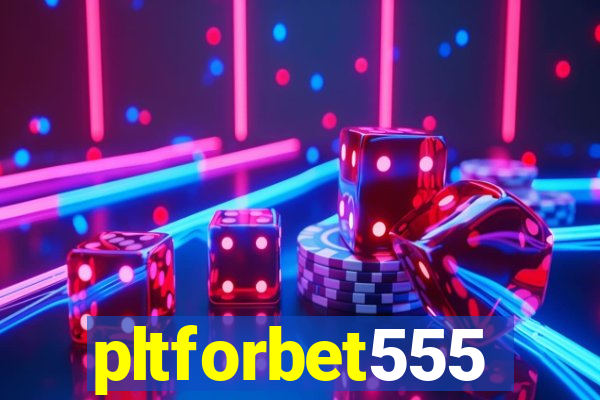 pltforbet555