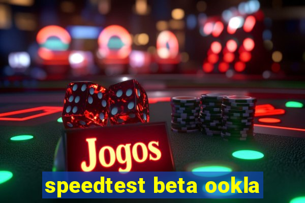 speedtest beta ookla