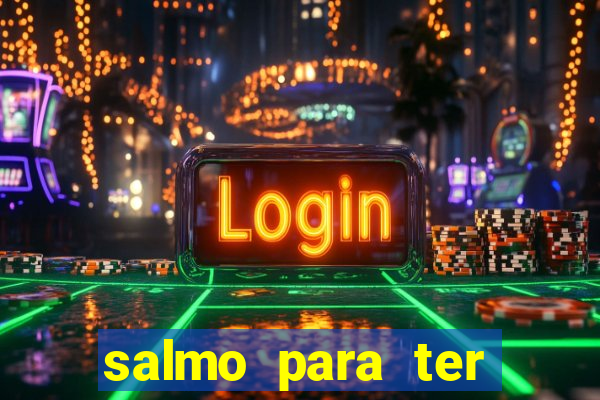 salmo para ter sorte em tudo