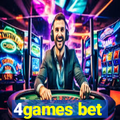 4games bet