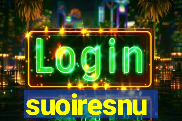 suoiresnu