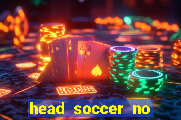 head soccer no click jogos