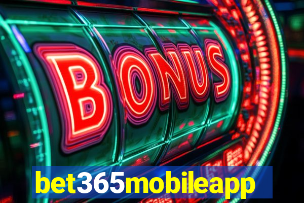 bet365mobileapp