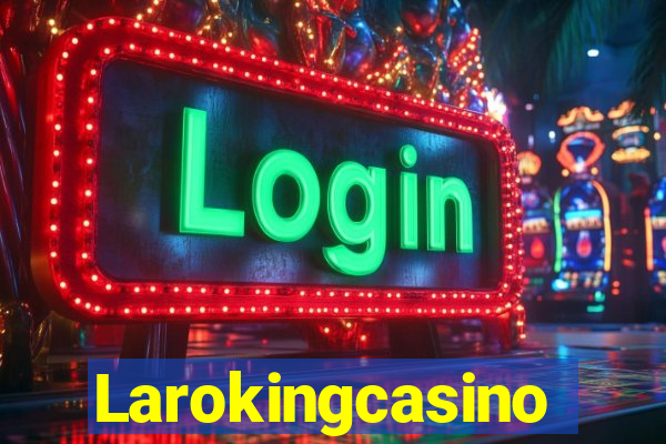 Larokingcasino