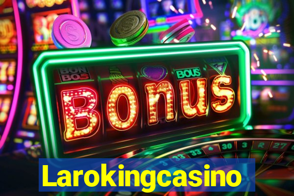 Larokingcasino