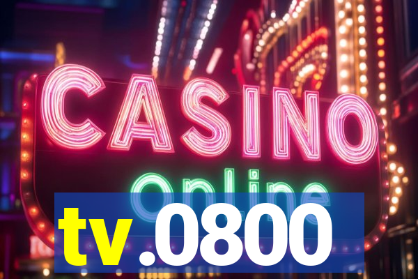 tv.0800