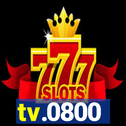 tv.0800