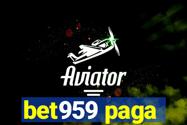 bet959 paga