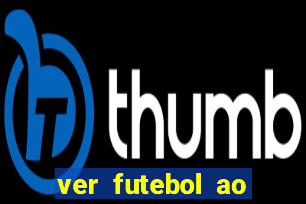 ver futebol ao vivo futemax