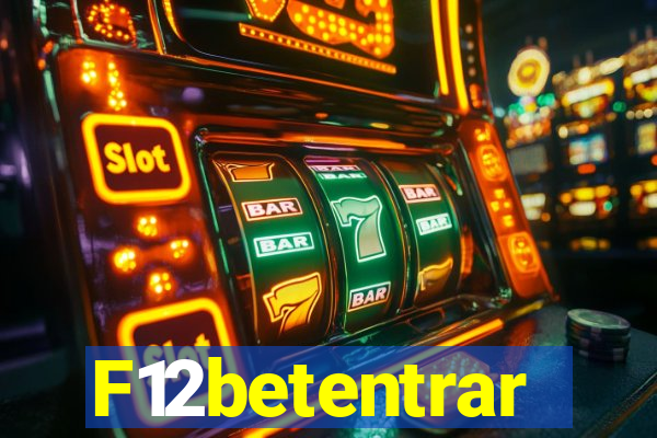 F12betentrar