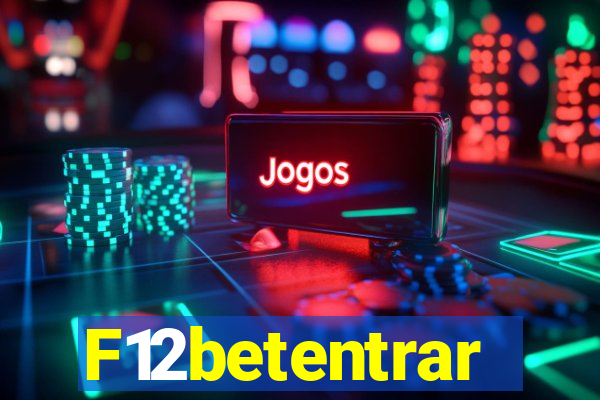 F12betentrar