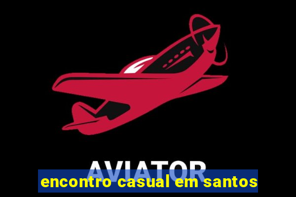 encontro casual em santos