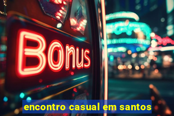 encontro casual em santos