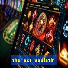 the act assistir online pobreflix