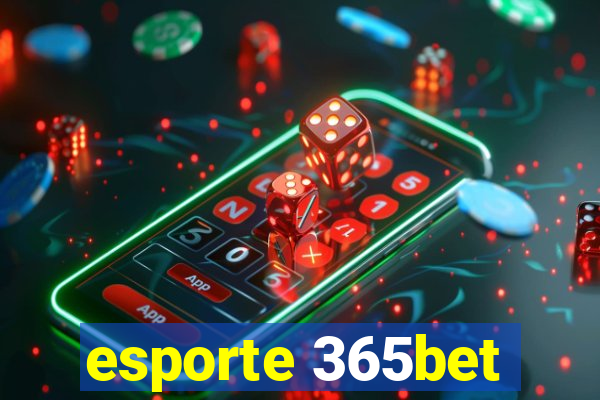 esporte 365bet